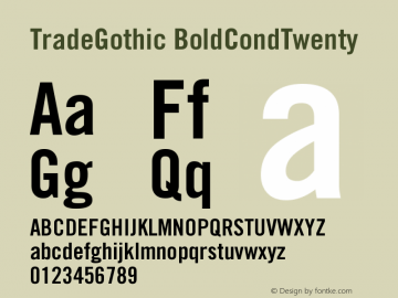 TradeGothic BoldCondTwenty Version 001.000 Font Sample