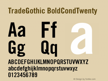 TradeGothic BoldCondTwenty Version 001.001 Font Sample