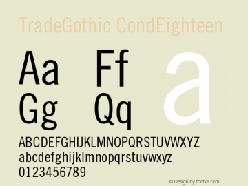 TradeGothic CondEighteen Version 001.001 Font Sample