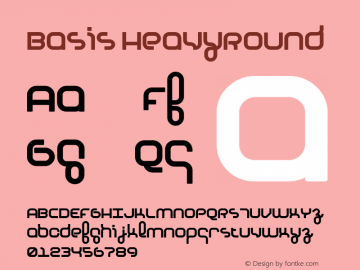 Basis HeavyRound Macromedia Fontographer 4.1 10/23/2002 Font Sample