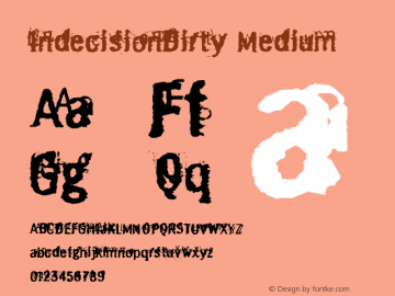 IndecisionDirty Medium Version 001.000 Font Sample