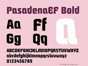 PasadenaEF Bold Version 1.00 Font Sample