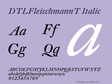 DTLFleischmannT Italic Version 002.010 Font Sample