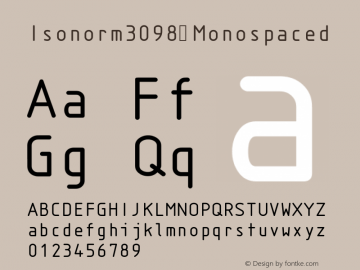 Isonorm3098 Monospaced Version 001.000 Font Sample