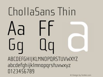 ChollaSans Thin Version 001.000 Font Sample