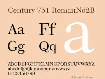Century 751 RomanNo2B Version 003.001 Font Sample