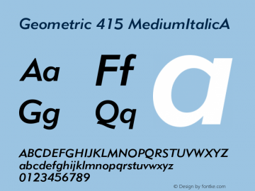 Geometric 415 MediumItalicA Version 003.001 Font Sample