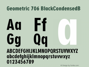 Geometric 706 BlackCondensedB Version 003.001 Font Sample