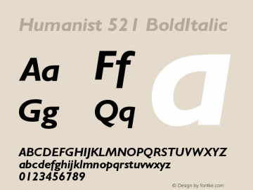 Humanist 521 BoldItalic Version 003.001 Font Sample