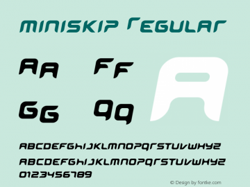 miniskip Regular Macromedia Fontographer 4.1 28/11/97 Font Sample