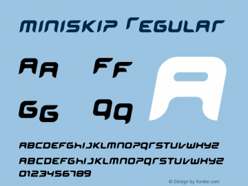 miniskip Regular Macromedia Fontographer 4.1 28/11/97 Font Sample