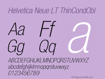 Helvetica Neue LT ThinCondObl Version 006.000 Font Sample