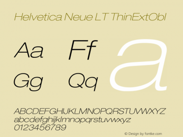 Helvetica Neue LT ThinExtObl Version 006.000 Font Sample