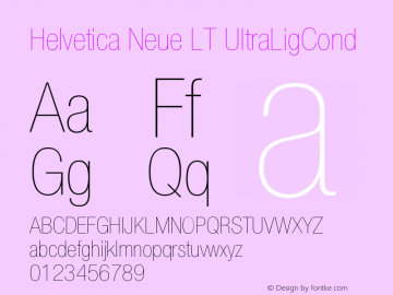 Helvetica Neue LT UltraLigCond Version 006.000 Font Sample