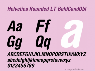 Helvetica Rounded LT BoldCondObl Version 006.000图片样张