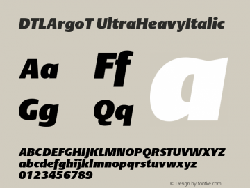 DTLArgoT UltraHeavyItalic Version 001.000 Font Sample