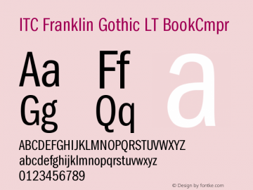 ITC Franklin Gothic LT BookCmpr Version 006.000 Font Sample
