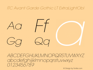 ITC Avant Garde Gothic LT ExtraLightObl Version 006.000 Font Sample