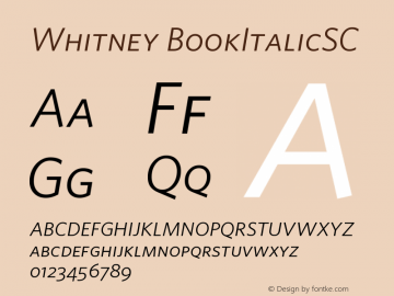 Whitney BookItalicSC Version 001.000 Font Sample