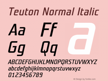 Teuton Normal Italic Version 001.000 Font Sample