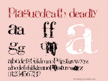 PlAGuEdEaTH Deadly Version 6.66 June, 6, 1666 Font Sample