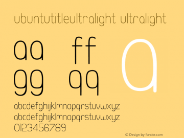 UbuntuTitleUltralight Ultralight Version 002.000 Font Sample