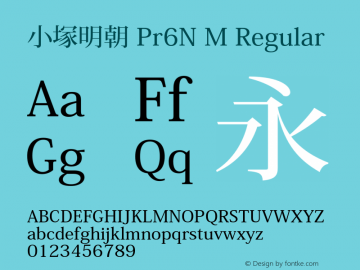 小塚明朝 Pr6N M Regular Version 6.003;PS 6.002;hotconv 1.0.51;makeotf.lib2.0.18649图片样张