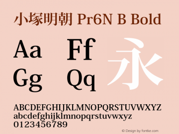 小塚明朝 Pr6N B Bold Version 6.014;PS 6.002;hotconv 1.0.67;makeotf.lib2.5.33168图片样张