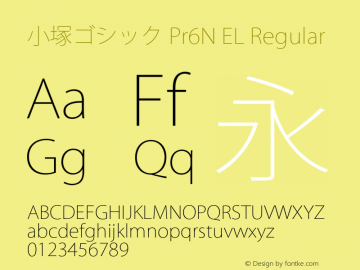小塚ゴシック Pr6N EL Regular Version 6.004;PS 6.002;hotconv 1.0.51;makeotf.lib2.0.18671图片样张