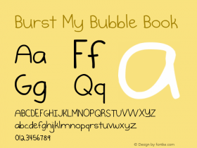 Burst My Bubble Book Version 1.000 2013 initial r Font Sample