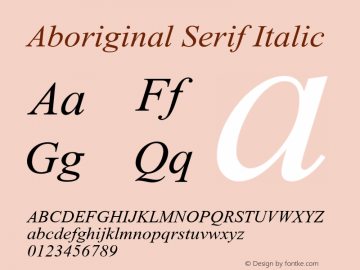 Aboriginal Serif Italic Version 9.380 Font Sample