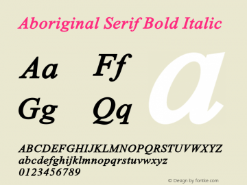 Aboriginal Serif Bold Italic Version 9.390图片样张