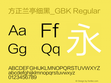 方正兰亭细黑_GBK Regular Version 1.000;PS 1;hotconv 1.0.50;makeotf.lib2.0.16970 DEVELOPMENT Font Sample