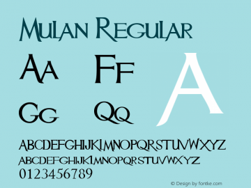 Mulan Regular Version 1.00 November 3, 2007, initial release Font Sample