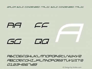 Galga Bold Condensed Italic Bold Condensed Italic 001.000 Font Sample