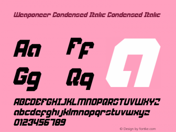 Weaponeer Condensed Italic Condensed Italic 001.000图片样张