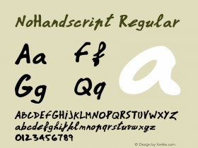 NoHandscript Regular Macromedia Fontographer 4.1 2/15/98 Font Sample