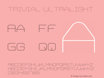 Trivial UltraLight Version 1.000 2008 initial release Font Sample