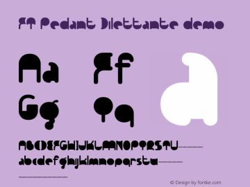 FT Pedant Dilettante demo FENOTYPEFACES 2005 Font Sample