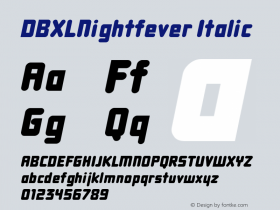 DBXLNightfever Italic Fontographer 4.7 27­08­2008 FG4M­0000001444图片样张