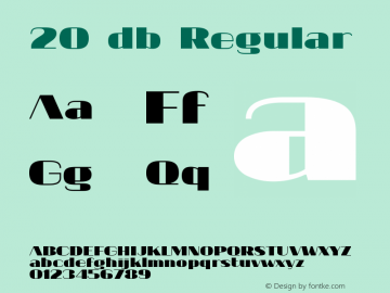 20 db Regular Version 1.000 2008 initial release Font Sample