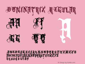 Dominatrix Regular Version 1.00 November 8, 2008, initial release Font Sample