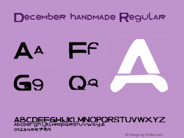 December handmade Regular Version 1.00 February 8, 2009, initial release, www.yourfonts.com Font Sample