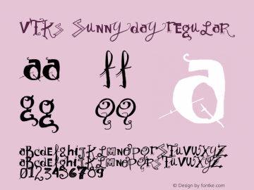 Vtks Sunny Day Regular Version 1.00 February 20, 2009, initial release Font Sample