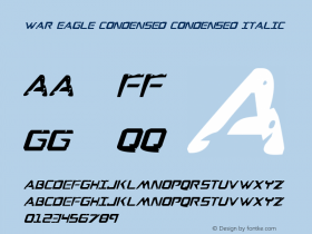 War Eagle Condensed Condensed Italic 001.000 Font Sample