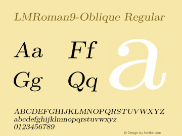 LMRoman9-Oblique Regular Version 1.010;PS 1.010;hotconv 1.0.49;makeotf.lib2.0.14853 Font Sample