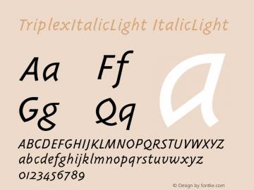 TriplexItalicLight ItalicLight Version 001.001 Font Sample