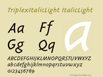 TriplexItalicLight ItalicLight Version 001.001 Font Sample
