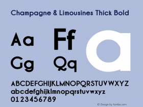 Champagne & Limousines Thick Bold Version 1.00 April 6, 2009, initial release Font Sample