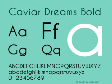 Caviar Dreams Bold Version 1.00 June 12, 2009, initial release Font Sample